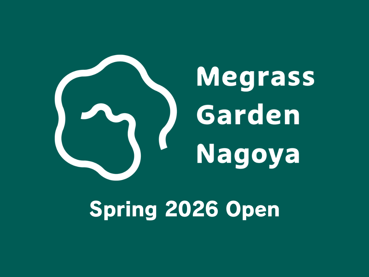 Megrass Garden Nagoya